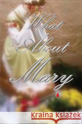 What About Mary Bianco, Ron 9781523637157 Createspace Independent Publishing Platform - książka