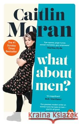 What About Men? Caitlin Moran 9781529149173 Ebury Publishing - książka
