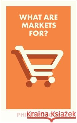 What Are Markets For? Philip Roscoe 9781529244175 Bristol University Press - książka