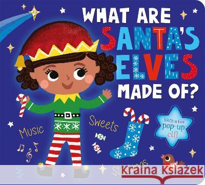 What Are Santa's Elves Made Of? Becky Davies 9781788819848 Little Tiger Press Group - książka