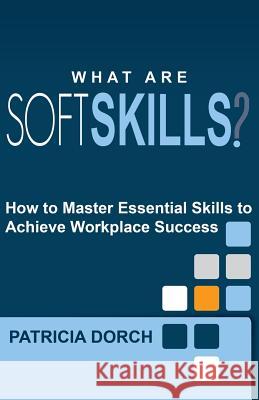 What Are Soft Skills? Patricia Dorch 9780981685489 Execu Dress - książka