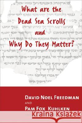 What Are the Dead Sea Scrolls and Why Do They Matter? Kuhlken, Pam Fox 9780802844248 Wm. B. Eerdmans Publishing Company - książka