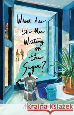 What Are the Men Writing in the Sugar? Matty Bennett 9781608641550 Queer Mojo - książka