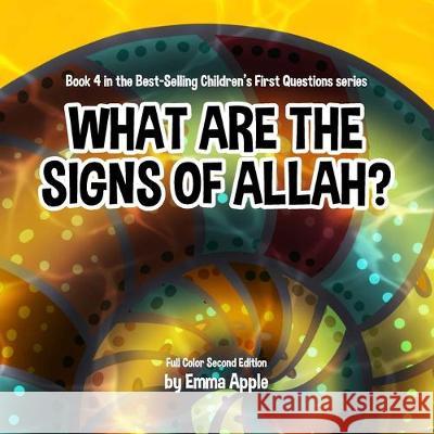 What Are The Signs Of Allah? Emma Apple 9780995132368 Little Moon Books - książka