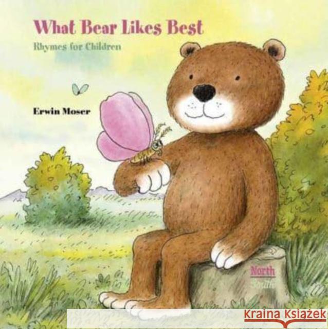 What Bear Likes Best: Rhymes for children Alistair Beaton 9780735845152 North-South Books - książka
