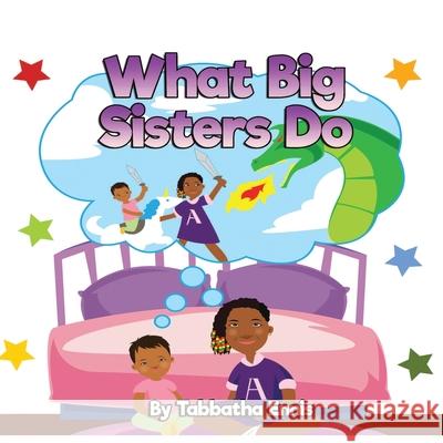 What Big Sisters Do Tabbatha Ennis 9780578721194 Tabbatha Ennis - książka