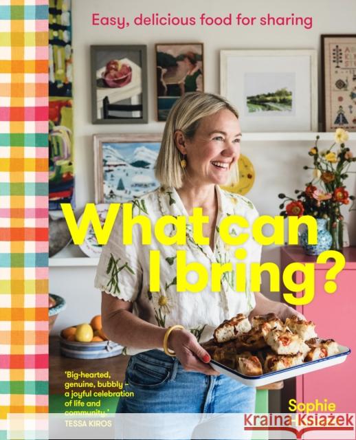 What Can I Bring?: Easy, delicious food for sharing Sophie Hansen 9781922616395 Murdoch Books - książka