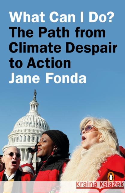 What Can I Do?: The Path from Climate Despair to Action Fonda, Jane 9780593296240 Penguin Books - książka