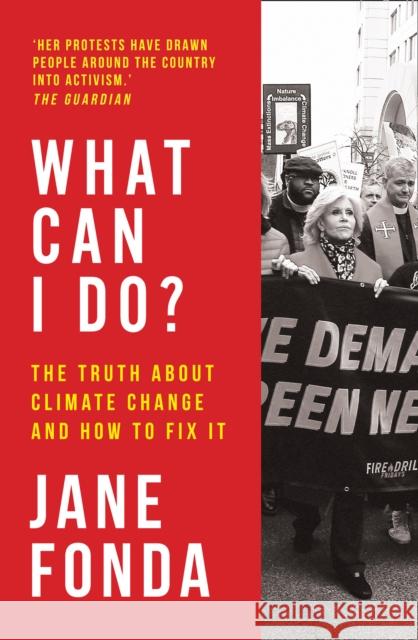 What Can I Do?: The Truth About Climate Change and How to Fix it Jane Fonda 9780008404581 HarperCollins Publishers - książka