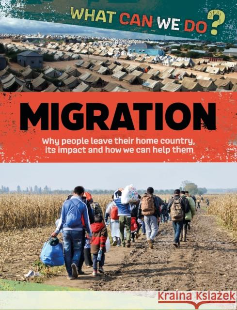 What Can We Do?: Migration Cath Senker 9781445188003 Hachette Children's Group - książka