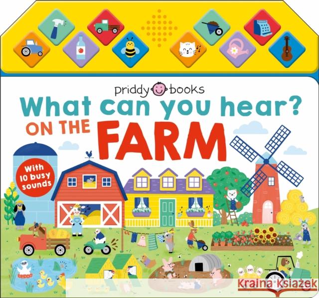 What Can You Hear On The Farm? Roger Priddy 9781838991821 Priddy Books - książka