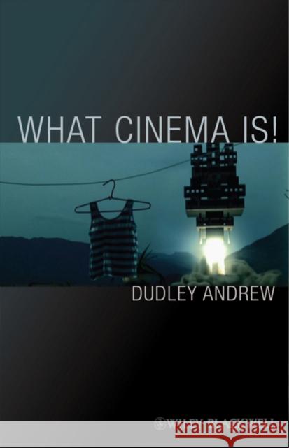 What Cinema Is Andrew, Dudley 9781405107600  - książka