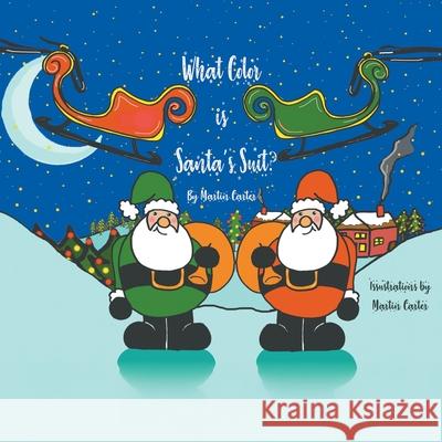 What Color Is Santa's Suit? Martin Carter 9781634103268 Strategic Book Publishing - książka