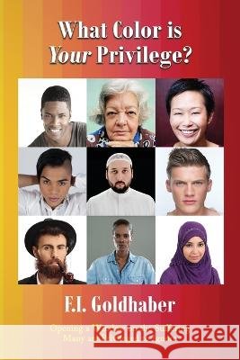 What Color is Your Privilege? F I Goldhaber   9781945824562 Left Fork - książka