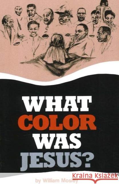 What Color Was Jesus? Mosley, William 9780913543092 African American Images - książka