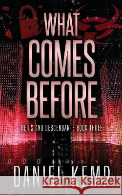 What Comes Before Daniel Kemp 9784824164957 Next Chapter - książka