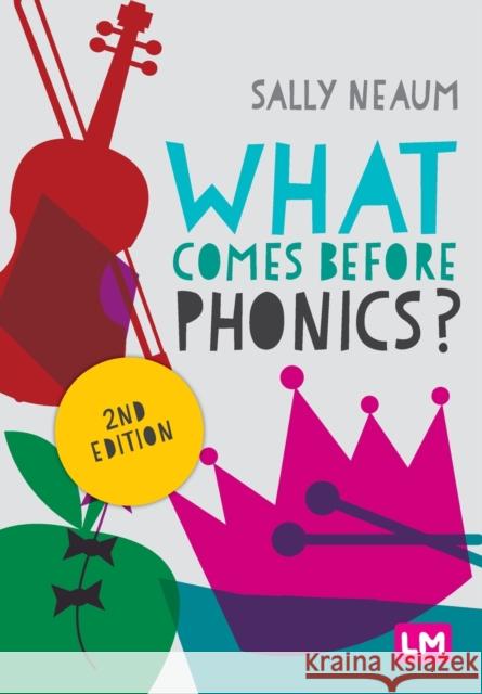 What comes before phonics? Sally Neaum 9781529742244 Sage Publications Ltd - książka