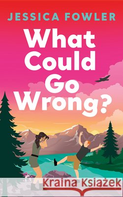What Could Go Wrong? Jessica Fowler 9781662542152 Montlake - książka