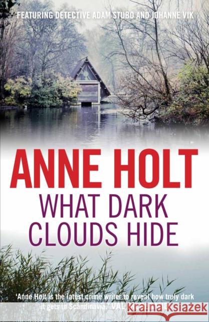 What Dark Clouds Hide Anne Holt 9781848876187 Vik/Stubo - książka