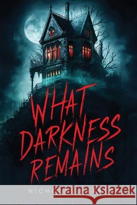 What Darkness Remains Nicholas Barker 9781955471985 Hangar 1 Publishing - książka