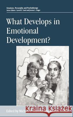 What Develops in Emotional Development? Erich E. H. Loewy Michael F. Mascolo Sharon Griffin 9780306457227 Plenum Publishing Corporation - książka