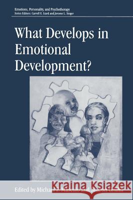 What Develops in Emotional Development? Michael F. Mascolo Sharon Griffin 9781489919410 Springer - książka