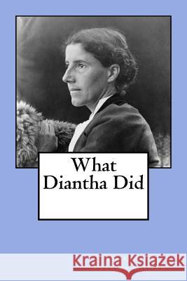 What Diantha Did Charlotte Perkins Gilman 9781540417237 Createspace Independent Publishing Platform - książka