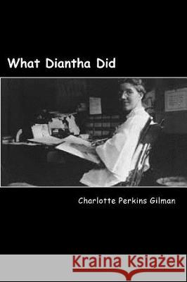 What Diantha Did Charlotte Perkin 9781976325397 Createspace Independent Publishing Platform - książka