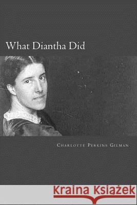 What Diantha Did Charlotte Perkin 9781983468520 Createspace Independent Publishing Platform - książka