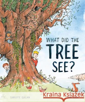 What Did the Tree See Charlotte Guillain Sam Usher 9781913519056 Welbeck Children's - książka