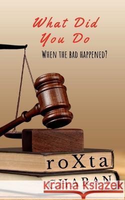 What Did You Do Roxta Charan   9781639579037 Notion Press - książka