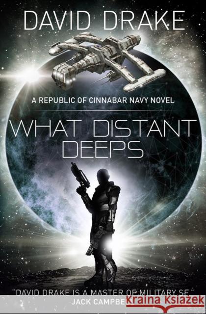 What Distant Deeps (The Republic of Cinnabar Navy series #8) David Drake   9781785652332 Titan Books Ltd - książka