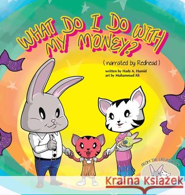 What Do I Do with My Money? Hamid Hady A. Hamid 9781543763560 Partridge Publishing Singapore - książka