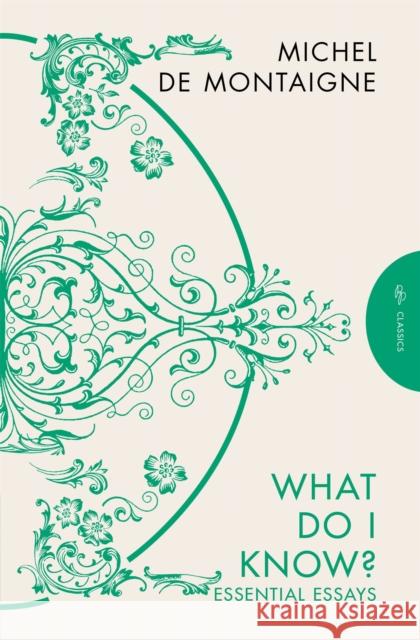 What Do I Know?: Essential Essays Michel de Montaigne 9781782278832 Pushkin Press - książka