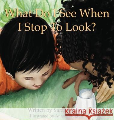 What Do I See When I Stop To Look? Sarah Kristina Coulter Anna Lindgren 9781734089103 Sarah Coulter - książka