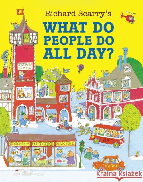 What Do People Do All Day? Richard Scarry 9780008665371 HarperCollins Publishers - książka