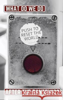 What do we do after the pandemic? Chris Oestereich Jonathan Cohn 9781735170213 Wicked Problems Collaborative - książka