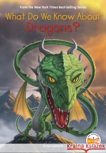What Do We Know About Dragons? Who HQ 9798217050345  - książka