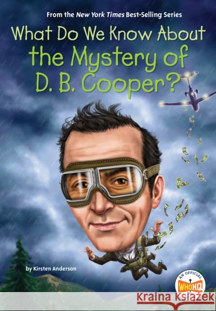 What Do We Know About the Mystery of D. B. Cooper? Who HQ 9780593662564 Penguin Putnam Inc - książka