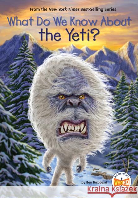 What Do We Know About the Yeti? Who HQ 9780593752111 Penguin Workshop - książka