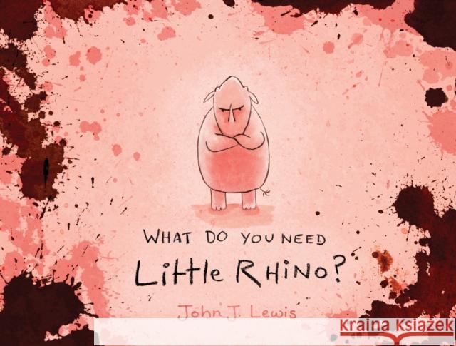 What Do You Need, Little Rhino? John Lewis 9781990003134 Upstart Press Ltd - książka