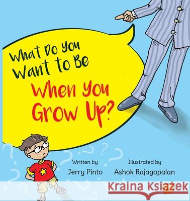 What Do You Want to Be When You Grow Up? Jerry Pinto 9789354470950 Talking Cub - książka