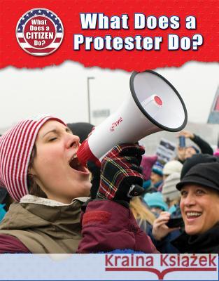 What Does a Protester Do? Bridey Heing 9780766098725 Enslow Publishing - książka