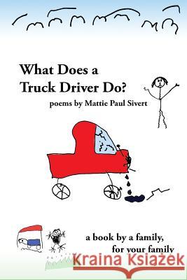 What Does A Truck Driver Do? Khosh, Mary 9781944218027 Roya Publications - książka