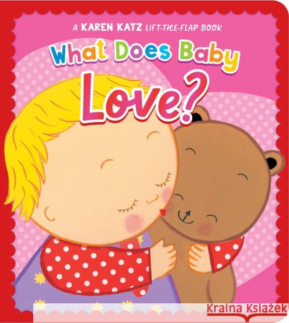 What Does Baby Love?: A Karen Katz Lift-the-Flap Book Karen Katz 9781665982450 Simon & Schuster - książka