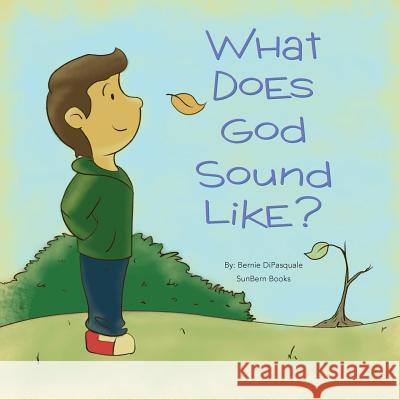 What Does God Sound Like? Bernie DiPasquale 9780997861242 MindStir Media - książka