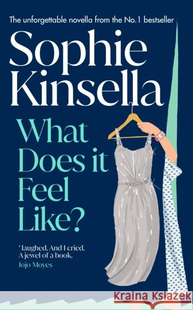 What Does it Feel Like? Sophie Kinsella 9780857506924 Transworld Publishers Ltd - książka