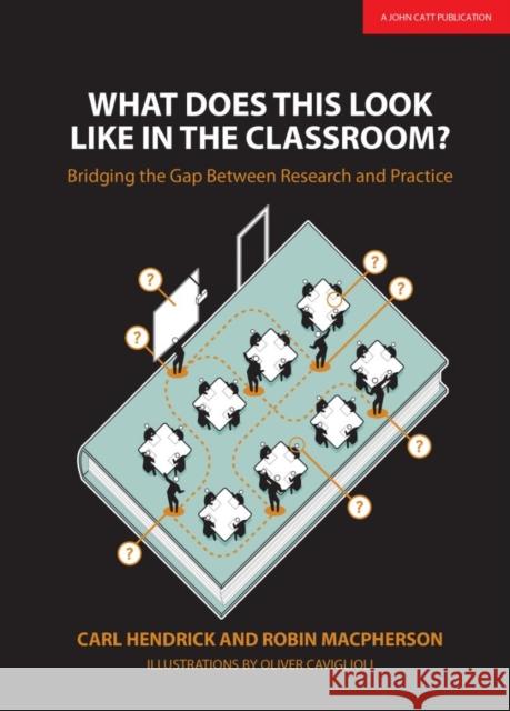 What Does This Look Like in the Classroom?: Bridging the gap between research and practice Robin Macpherson 9781911382379 Hodder Education - książka