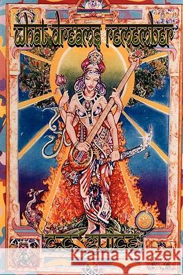 What Dreams Remember C.C. GUICE 9780615248851 C.C. Guice - książka