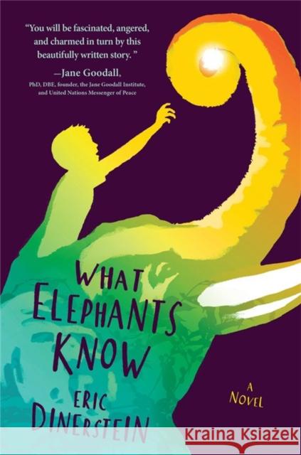What Elephants Know Dinerstein, Eric 9781484746479 Disney-Hyperion - książka